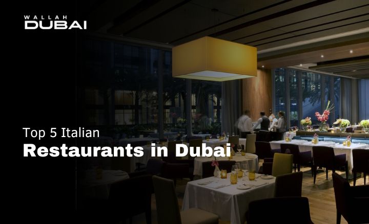 Top 5 Italian Restaurants in Dubai