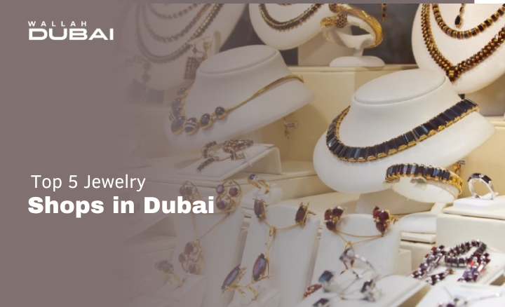 top 5 jewelry shop in dubai