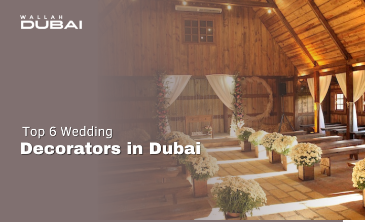 Top 6 wedding decoration in dubai