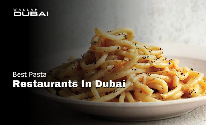 best pasta restaurants in Dubai