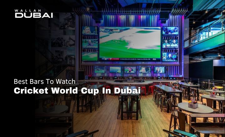 best bars to watch cricket world cup in Dubai